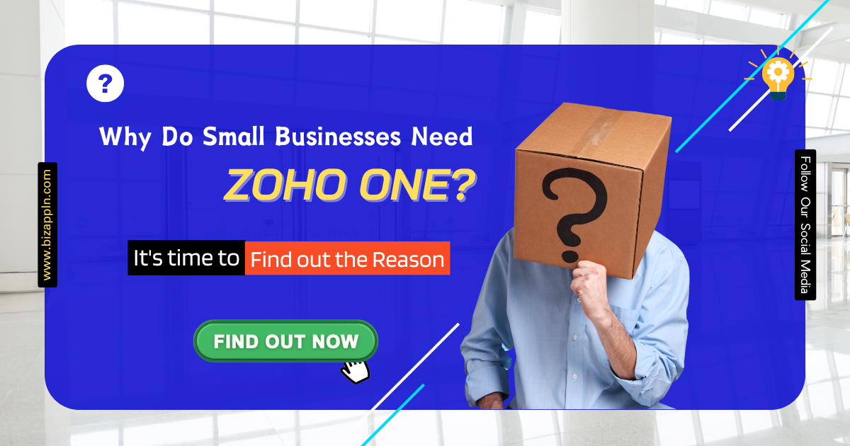 Why do small businesses need Zoho One?