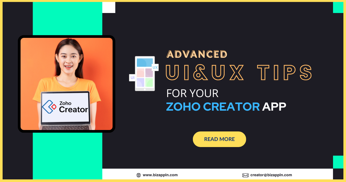 Advanced UI and UX Customization Tips for your Zoho CReator App