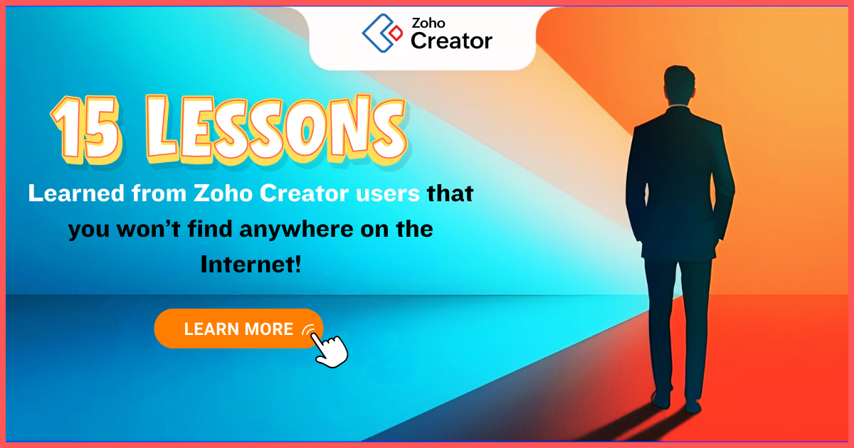 15 Lessons Learned from Zoho Creator Users