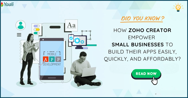 How Zoho Creator Empower Small businesses to build their Apps